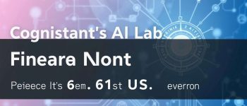 Cognizants AI Lab Announces Breakthrough Research for Fine-Tuning LLMs and Records its 61st U.S. Patent Issuance - Cogni